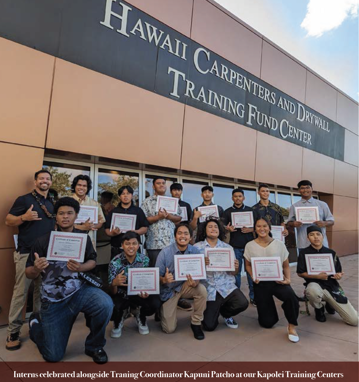 A group of summer interns pose outside the 2040 Kapolei Training Center with Training Coordinator Kapuni Patcho.